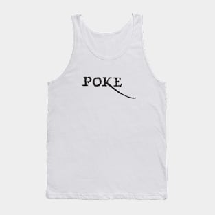 Poke me! Funny meme Tank Top